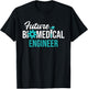 Future Biomedical Engineer - Biomed Bioengineering Scientist T-Shirt - T-Shirt | Black