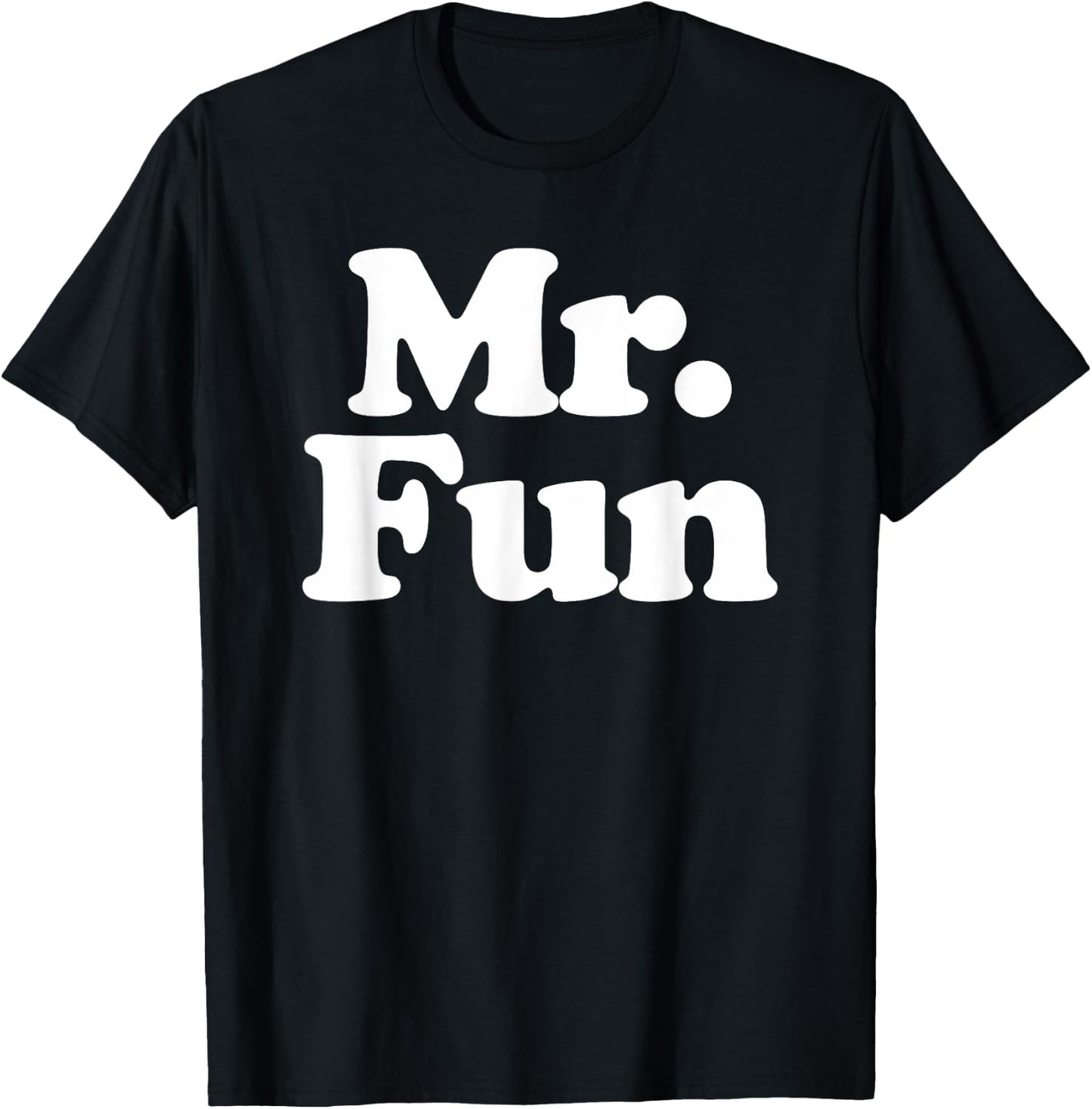 Mr. Fun T-Shirt - T-Shirt | Black