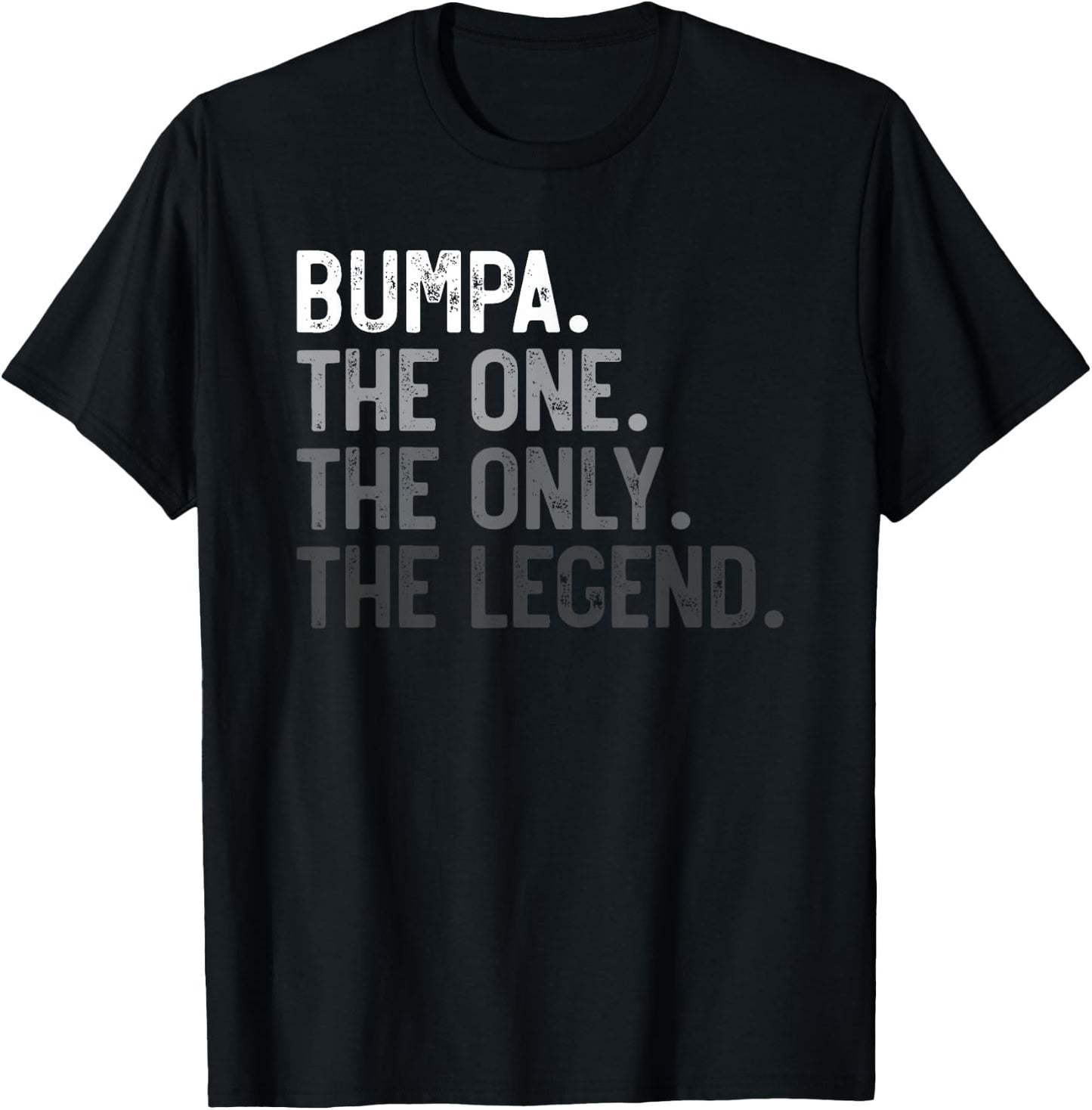 Bumpa One Only Legend Father's Day for Papa Grandpa T-Shirt - T-Shirt | Black