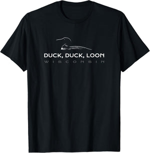 Funny Wisconsin - Duck Duck Loon - Funny Loon T-Shirt - T-Shirt | Black