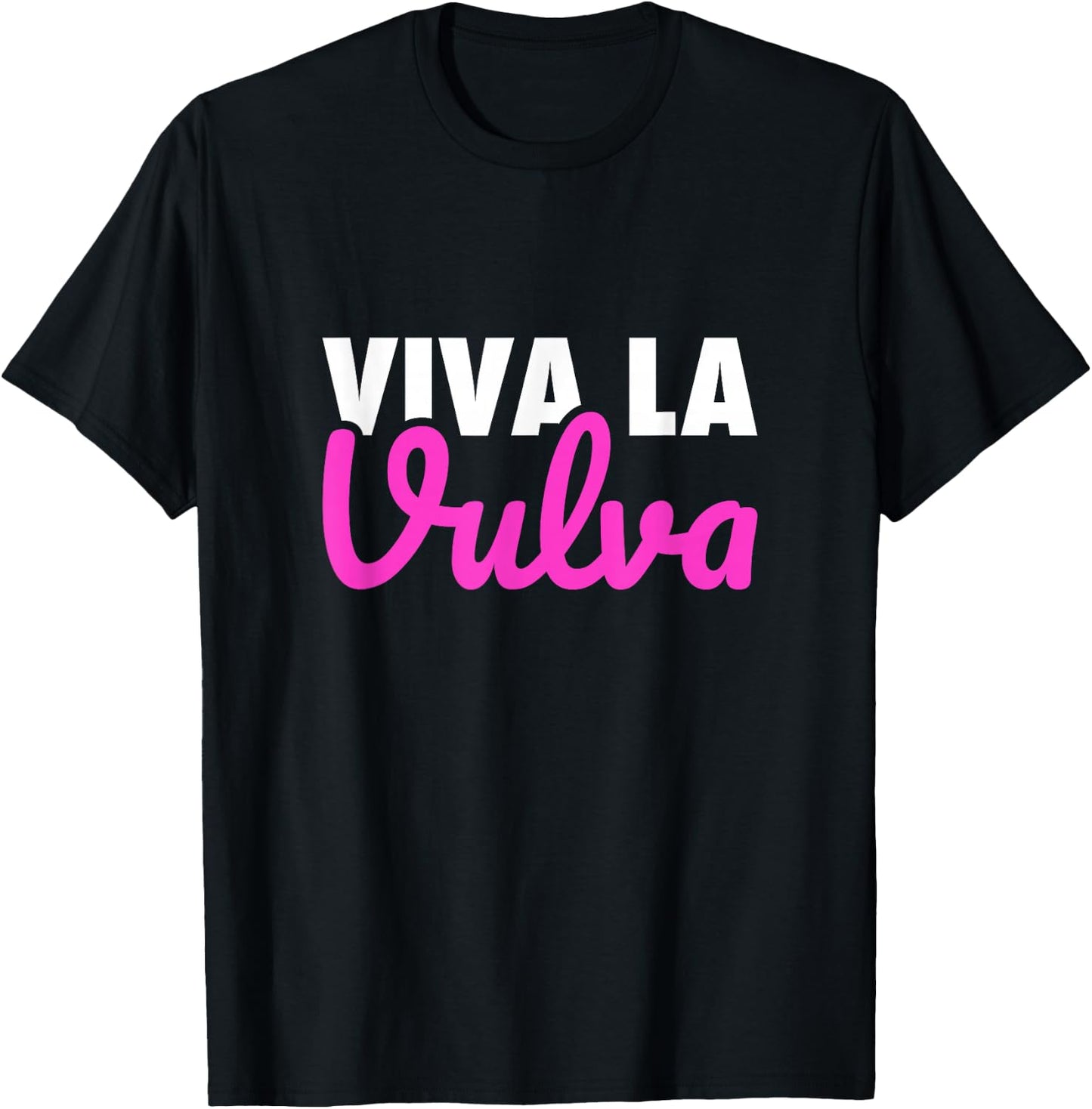 Viva La Vulva Statement Pride March T-Shirt - T-Shirt | Black