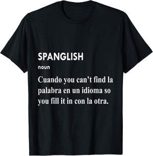 Spanglish Cuando You Can't Find La Palabra En Un Idioma T-Shirt - T-Shirt | Black