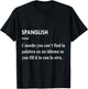 Spanglish Cuando You Can't Find La Palabra En Un Idioma T-Shirt - T-Shirt | Black