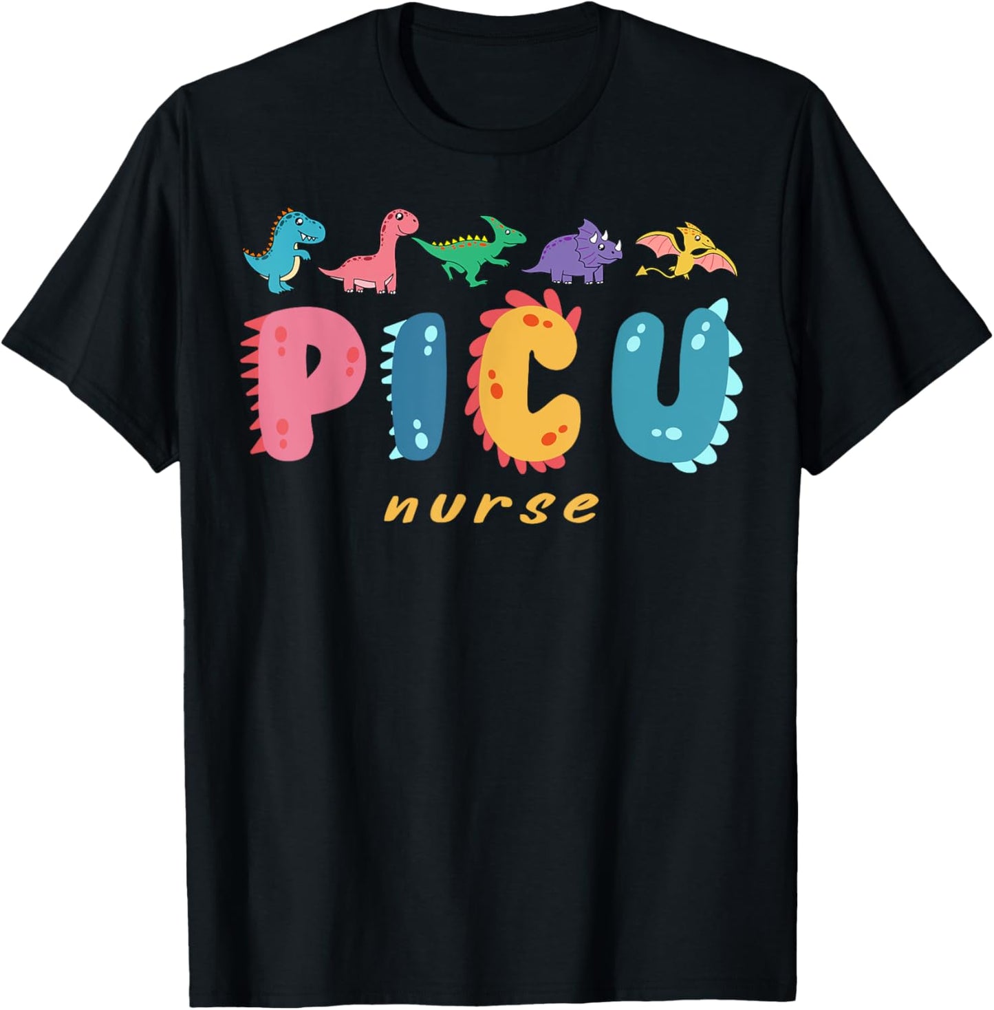 PICU Pediatric Nurse Dinosaurs PICU Squad Nurse Appreciation T-Shirt - T-Shirt | Black