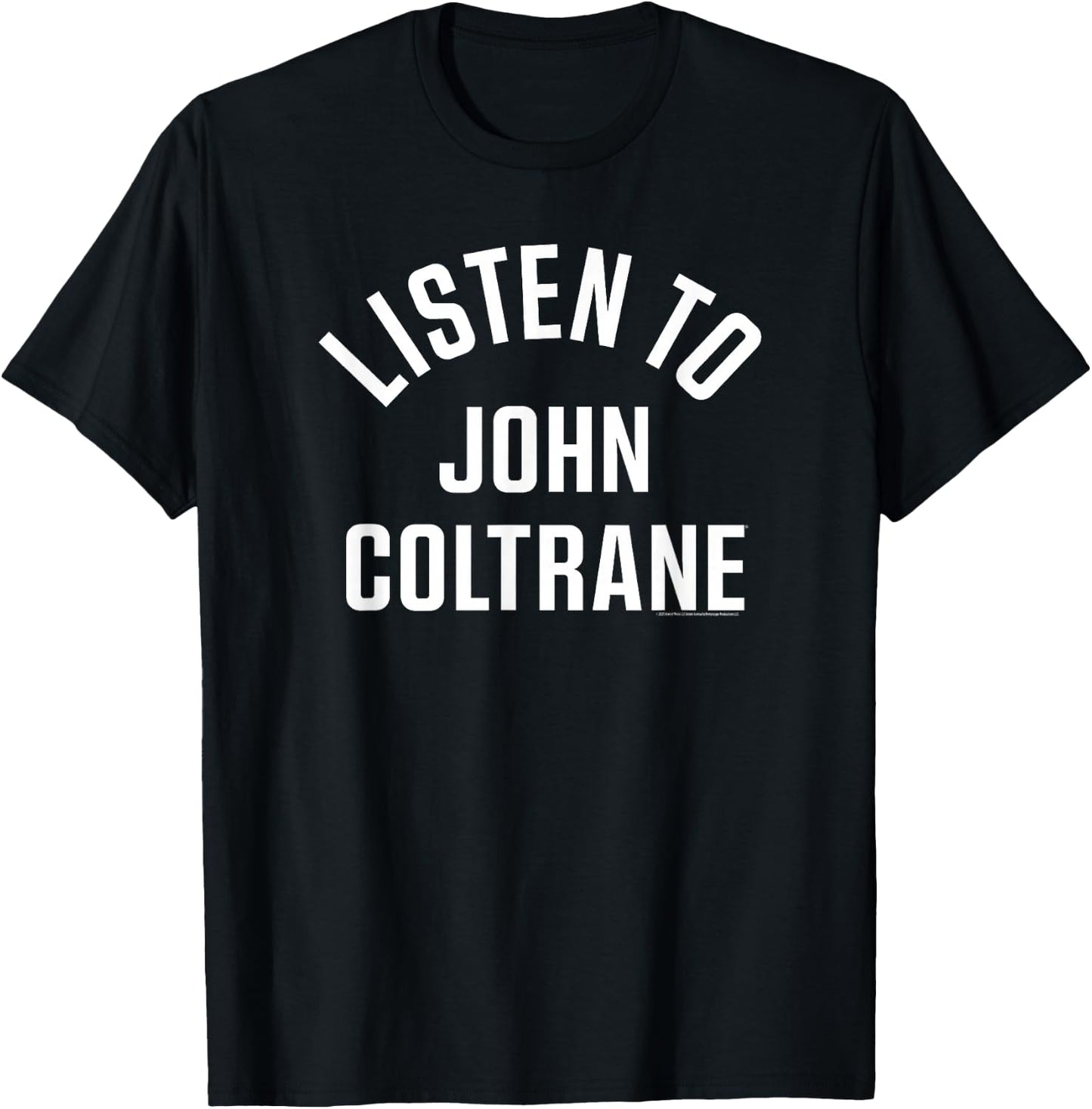 John Coltrane Hören Sie John Coltrane T-Shirt - T-Shirt | Black