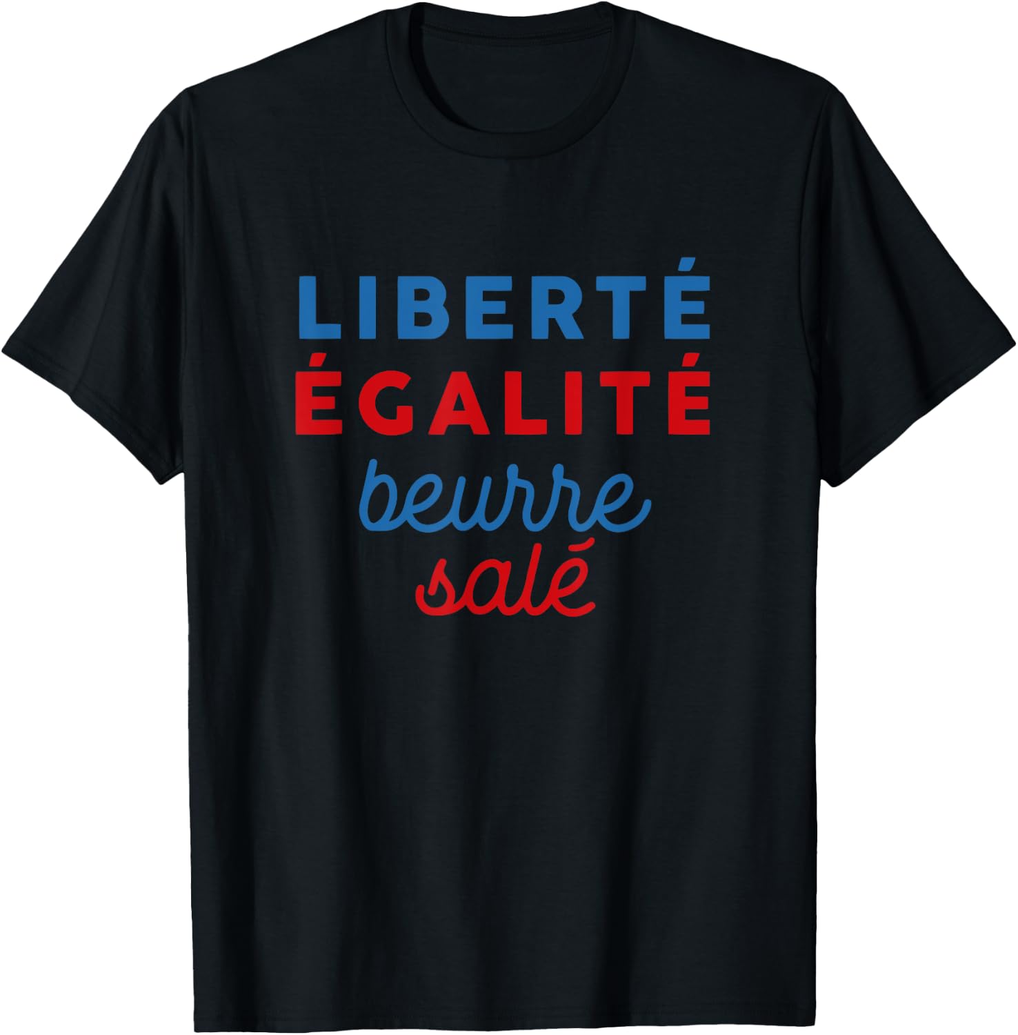 Freedom Equality Salt Butter - Breton , black T-Shirt - T-Shirt | Black