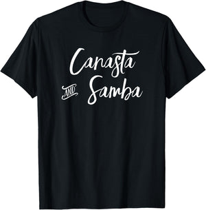 Canasta and Samba Card Player Dancer T-Shirt - T-Shirt | Black