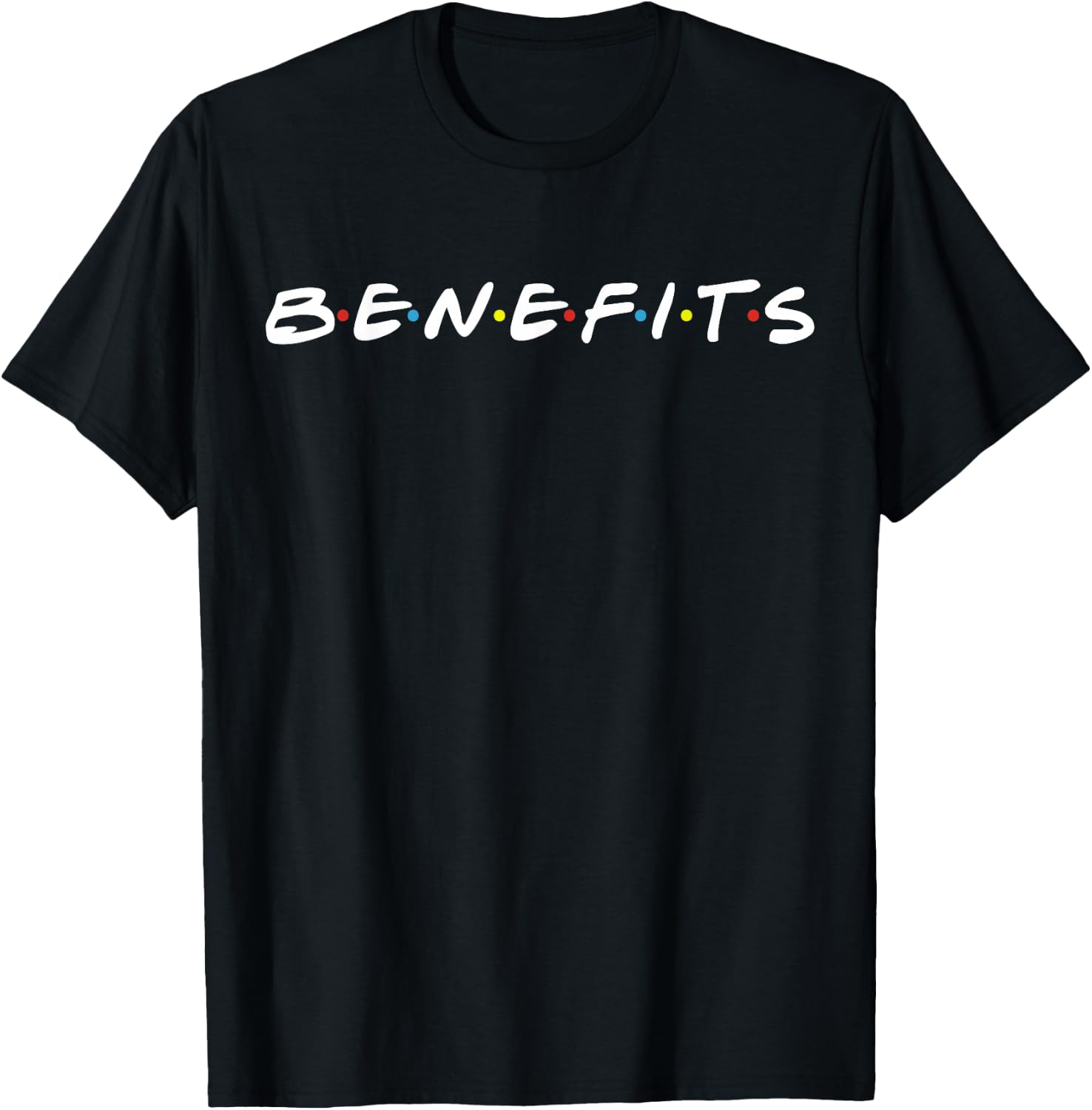 Friends With The Benefits Co. Benefits - Men's & Women's Classic Fit Short Sleeve Black - Fun Vacation Novelty - Small T-Shirt - T-Shirt | Black