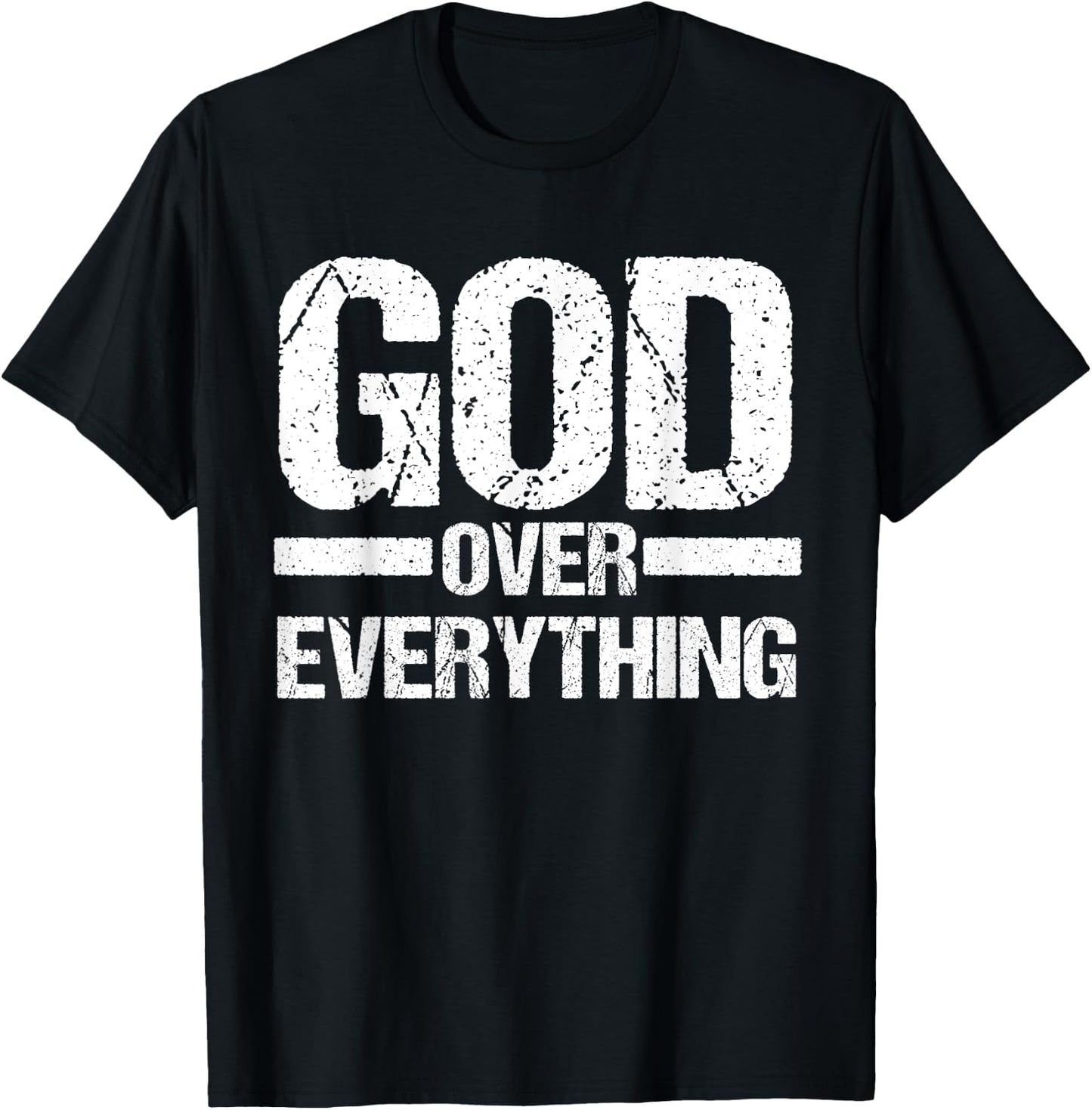 God Over Everything Jesus Christian Faith Church Pastor Gift T-Shirt - T-Shirt | Black