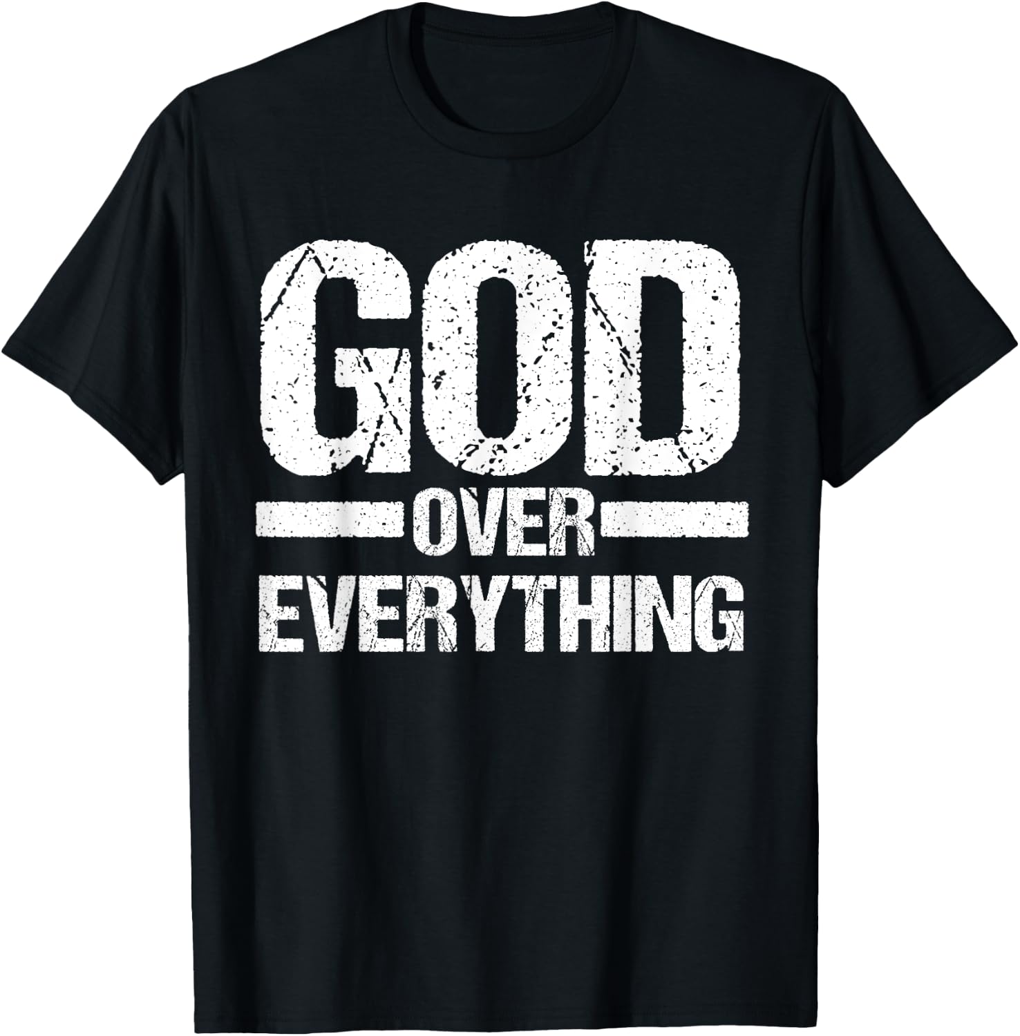 God Over Everything Jesus Christian Faith Church Pastor Gift T-Shirt - T-Shirt | Black