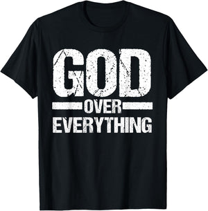 God Over Everything Jesus Christian Faith Church Pastor Gift T-Shirt - T-Shirt | Black
