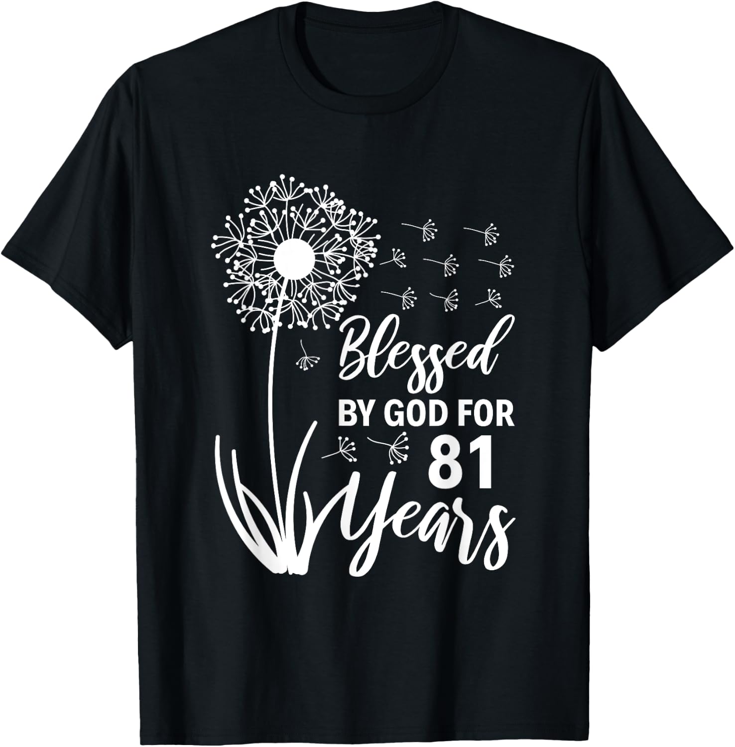 81st Birthday Woman Man Blessed By God For 81 Years T-Shirt - T-Shirt | Black