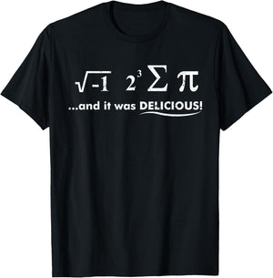 I Ate Some Pie And It Was Delicious Nerdy Math Gifts T-Shirt - T-Shirt | Black