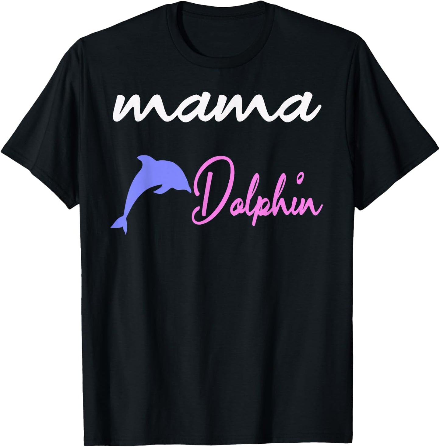 Mama dolphin mom cute dolphins Mothers Day T-Shirt - T-Shirt | Black