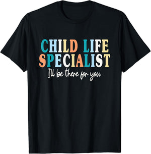 Childlife Specialist Saying Women Child Life Specialist T-Shirt - T-Shirt | Black