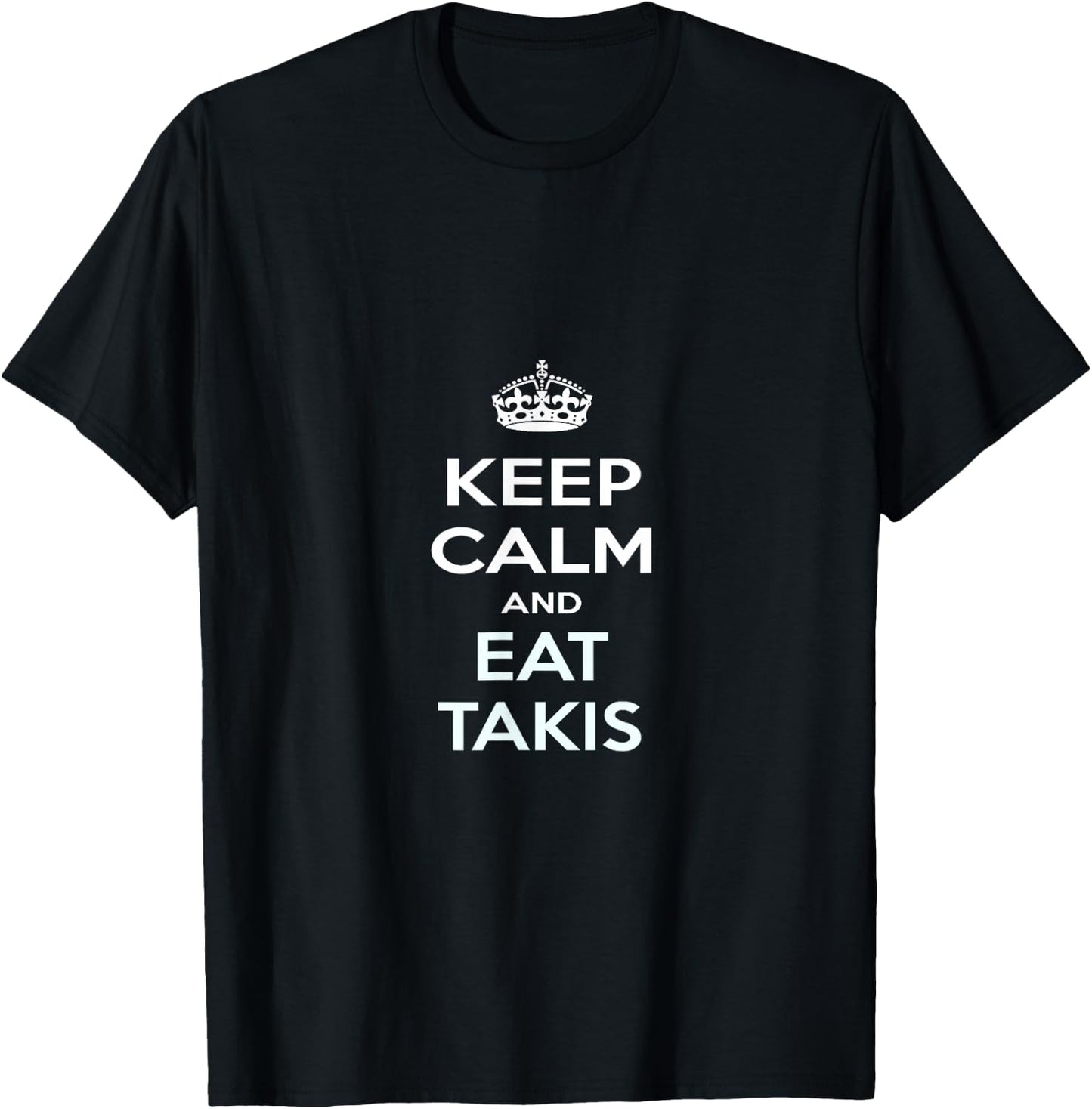 Keep Calm and Eat Takis T-Shirt - T-Shirt | Black