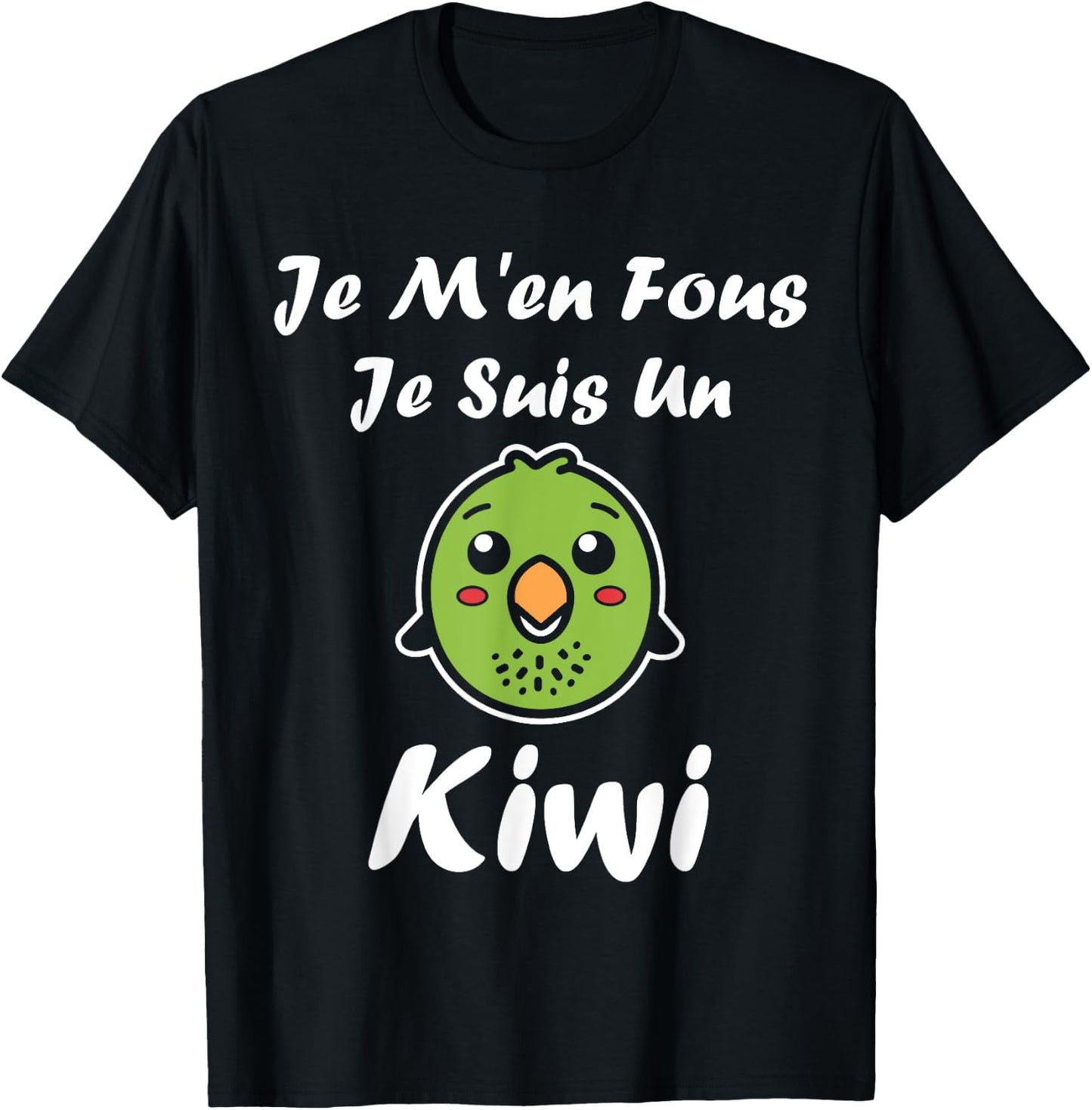 Humour kiwi Fruit Je m'en fous je suis un kiwi , Black, S T-Shirt - T-Shirt | Black