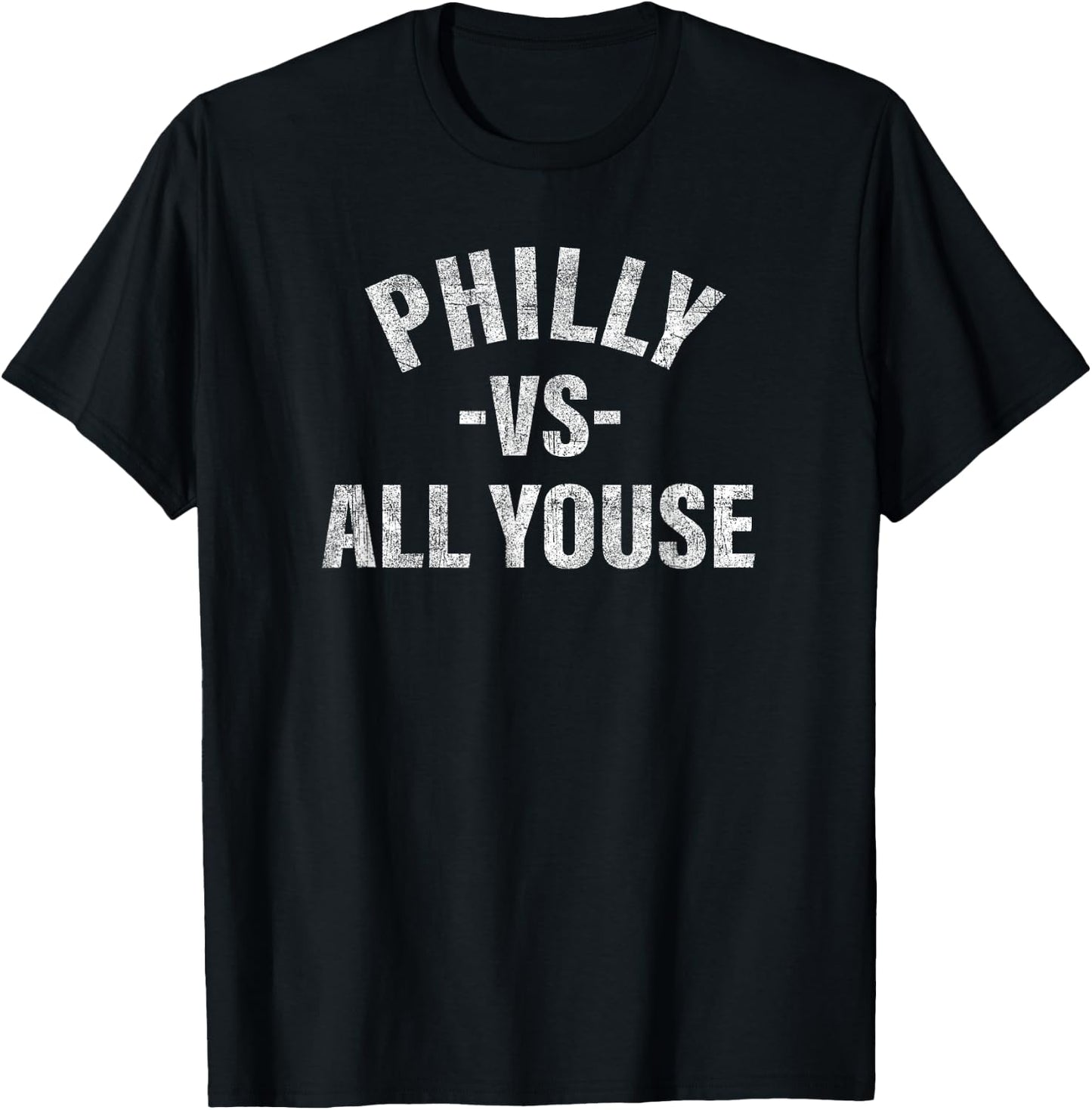 Vintage Philly vs All Youse Funny Philadelphia slang retro T-Shirt - T-Shirt | Black