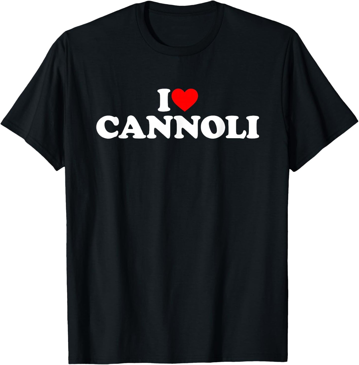 I Love Cannoli T-Shirt - T-Shirt | Black