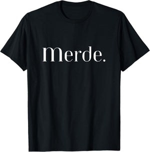 French Obscene Sayings and Words: "Merde" T-Shirt - T-Shirt | Black