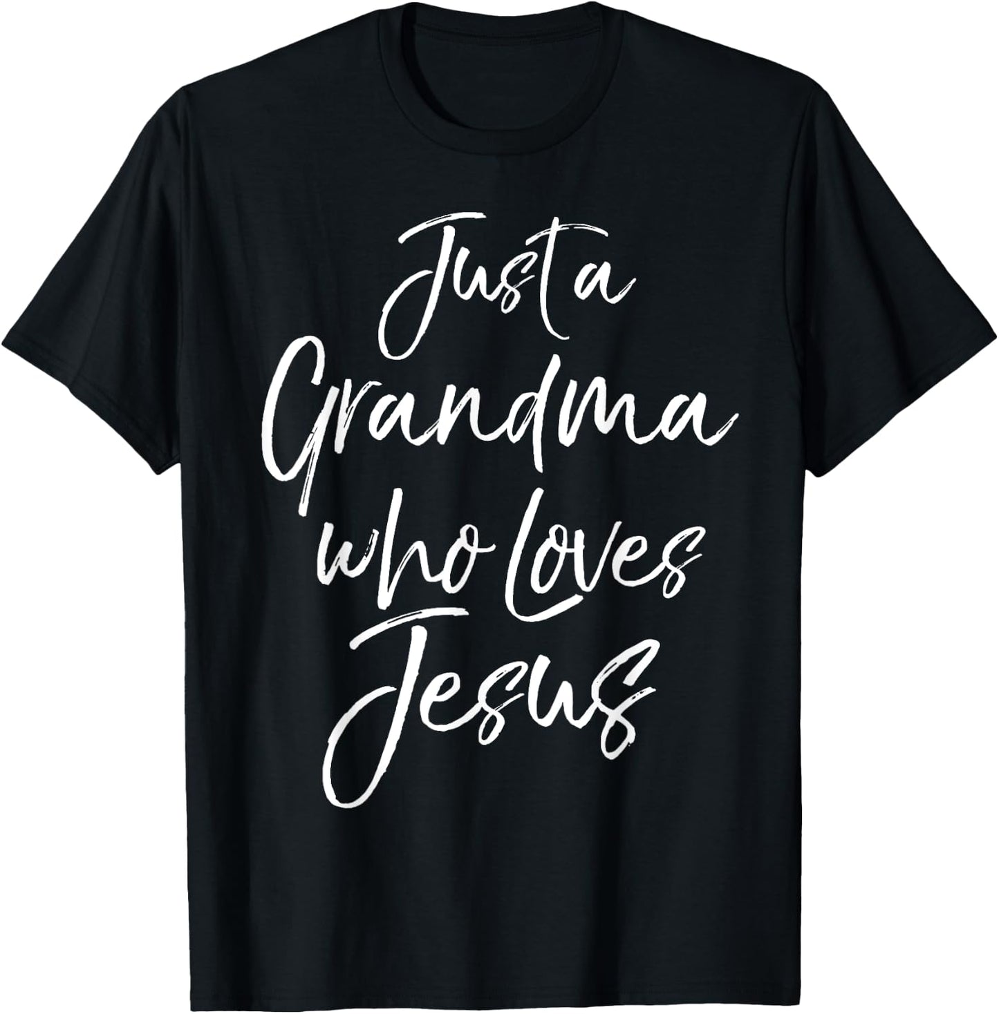 Christian Mother's Day Gift Just a Grandma Who Loves Jesus T-Shirt - T-Shirt | Black
