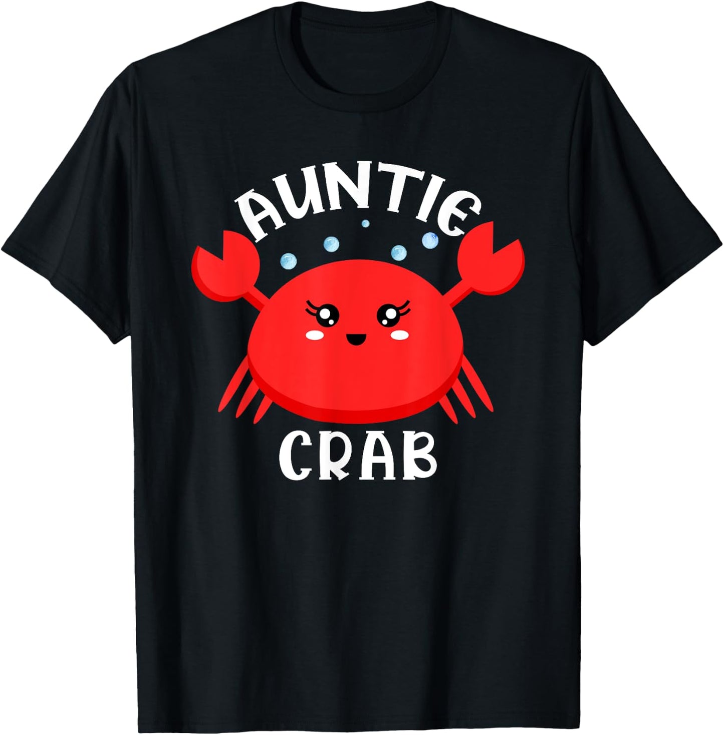 Auntie Crab Ocean Animal Crab Zodiac Funny Announcement T-Shirt - T-Shirt | Black