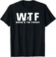 WTF Where's The Finish Funny Running T-Shirt - T-Shirt | Black