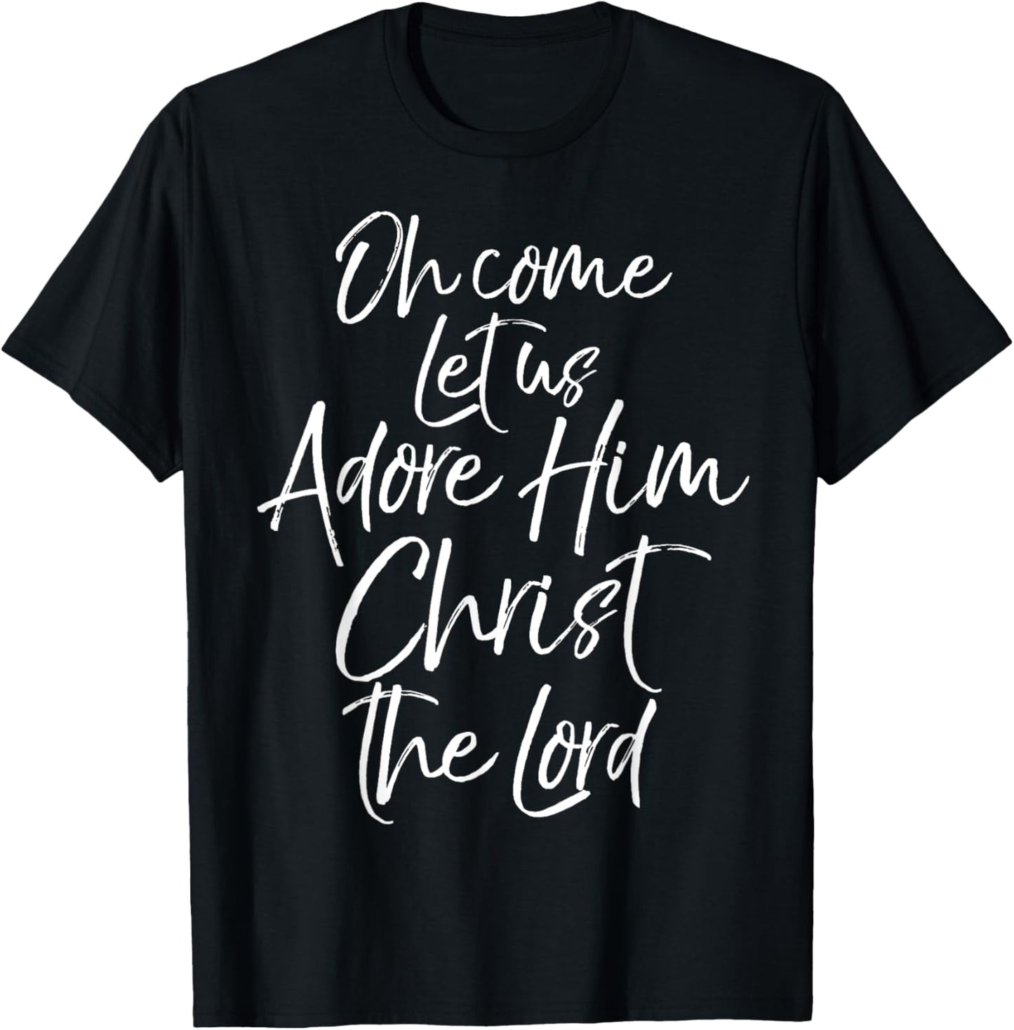 P37 Design Studio Oh Come Let Us Adore Him Christ The Lord Christmas King T-Shirt - T-Shirt | Black
