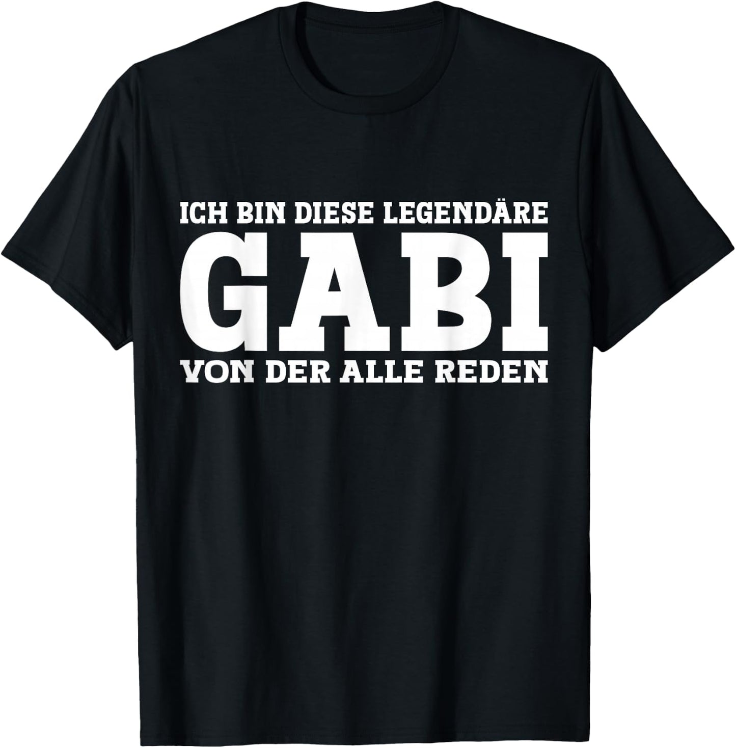Gabi - Funny First Name Women Name Saying Gabi , black T-Shirt - T-Shirt | Black