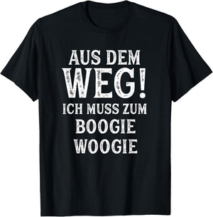 Boogie Woogie Spruch Lustig Hobby Boogie Woogie T-Shirt - T-Shirt | Black