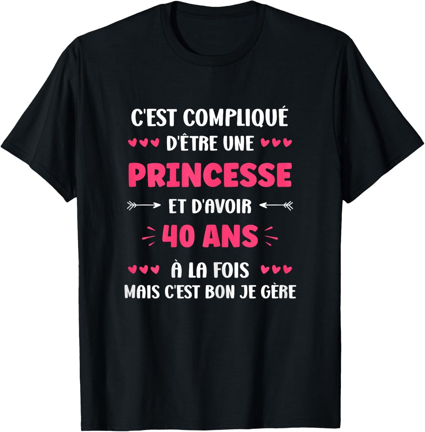 Humour 40 Years Princess Birthday Woman 40 Years , Black, Female X-Small T-Shirt - T-Shirt | Black