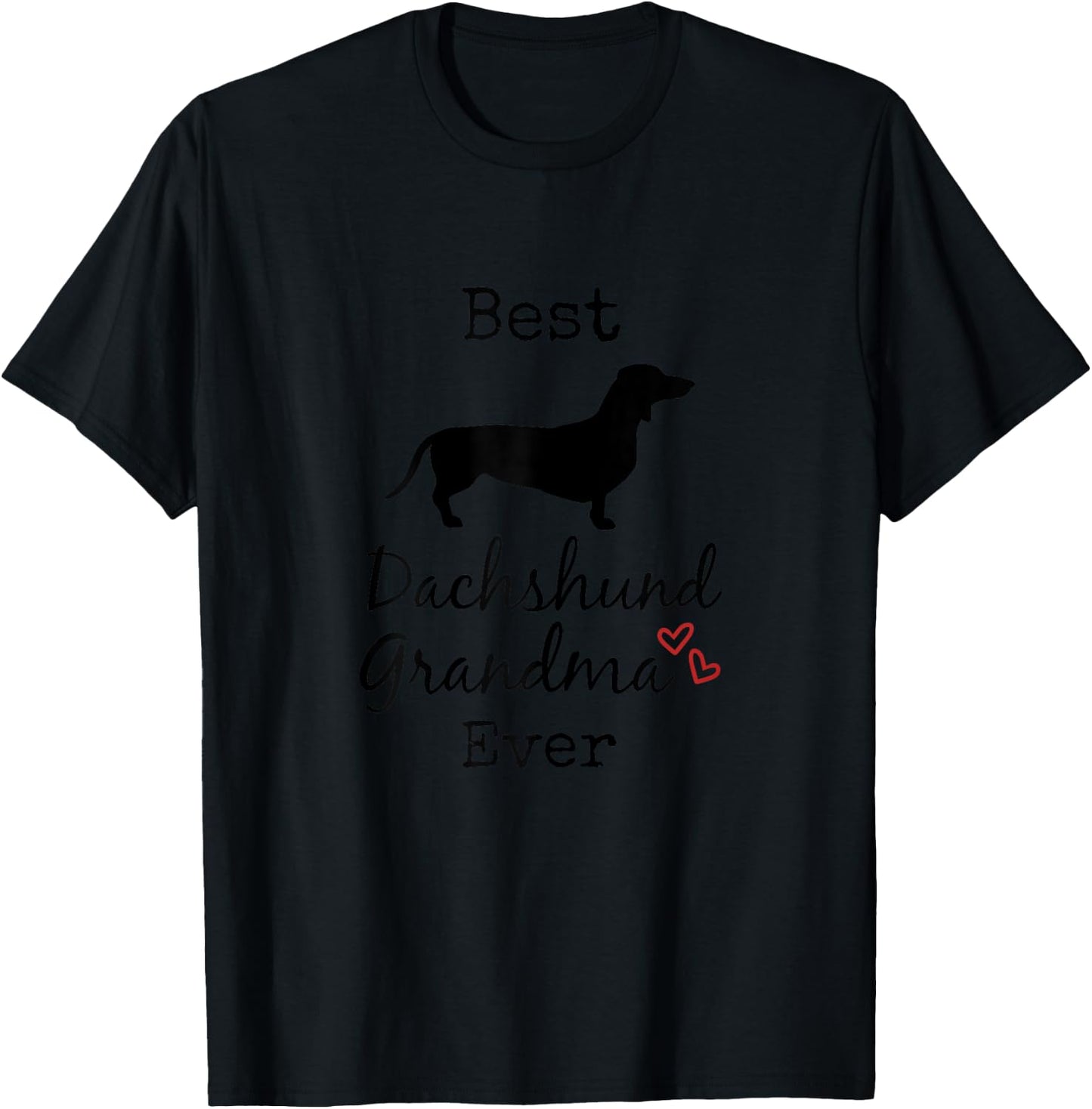 Dachshund Grandma, Best Dachshund Grandmother Ever T-Shirt - T-Shirt | Black