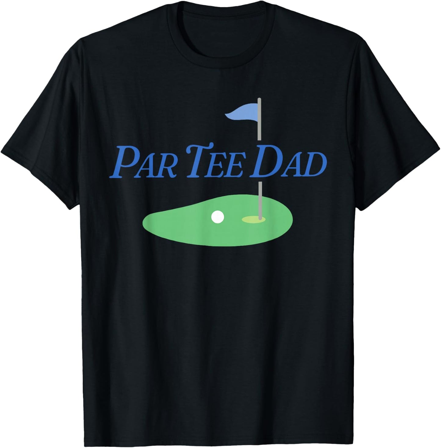 Funny Par Dad Partee Golf Parents Matching For Mom Dad T-Shirt - T-Shirt | Black