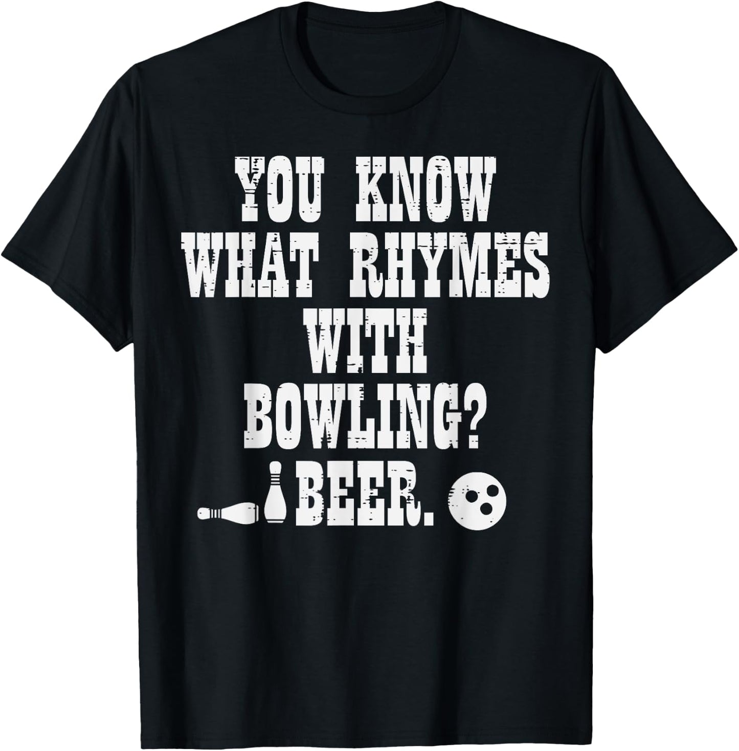You Know What Rhymes With Bowling Funny Bowler Team Dad Men T-Shirt - T-Shirt | Black