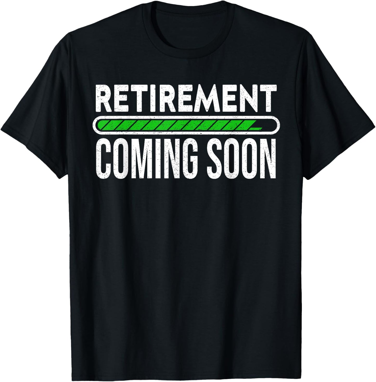 Retirement Coming Soon to Be Retired T-Shirt - T-Shirt | Black