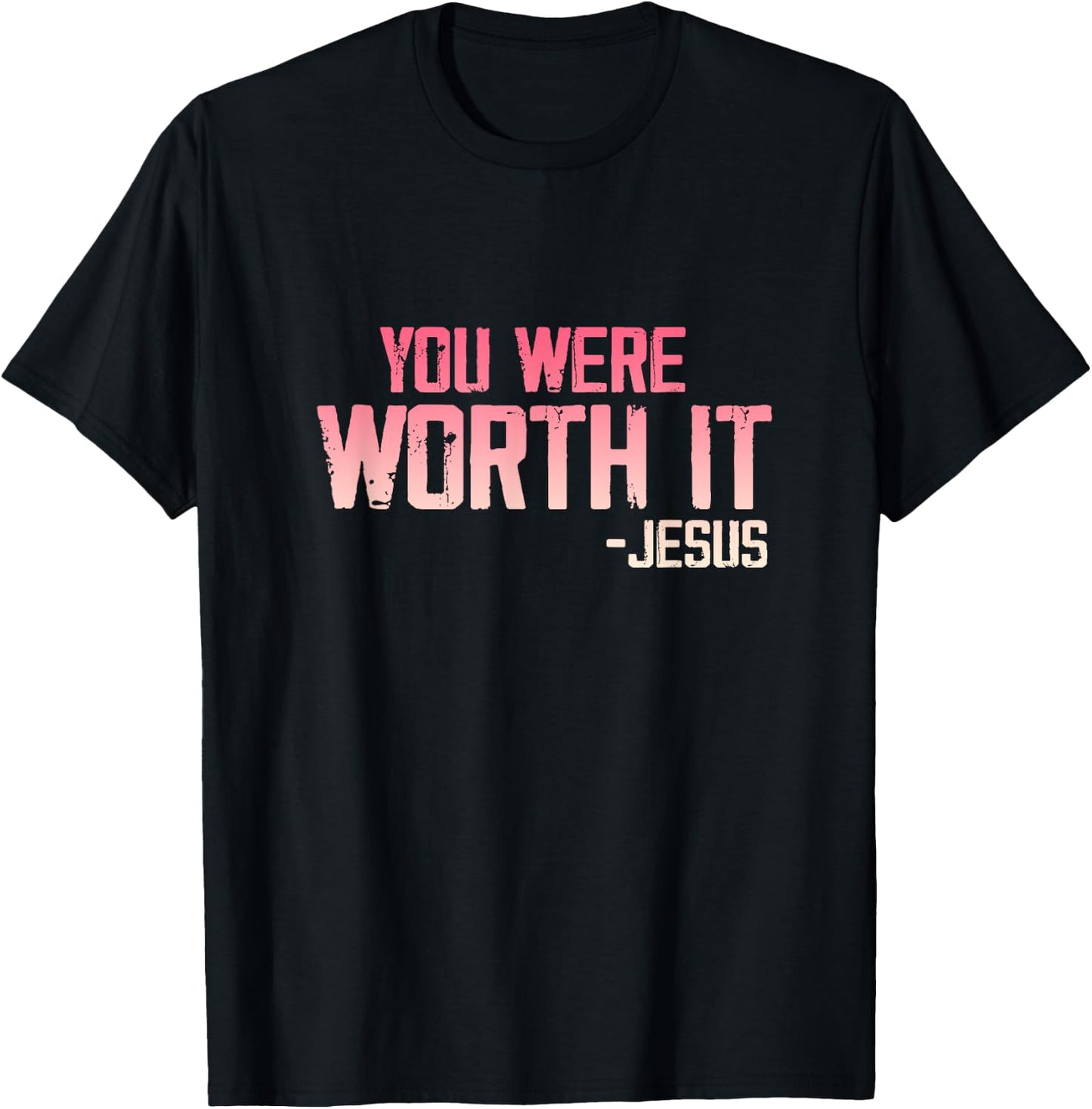 Christian Apparel You Were Worth it - Jesus T-Shirt - T-Shirt | Black