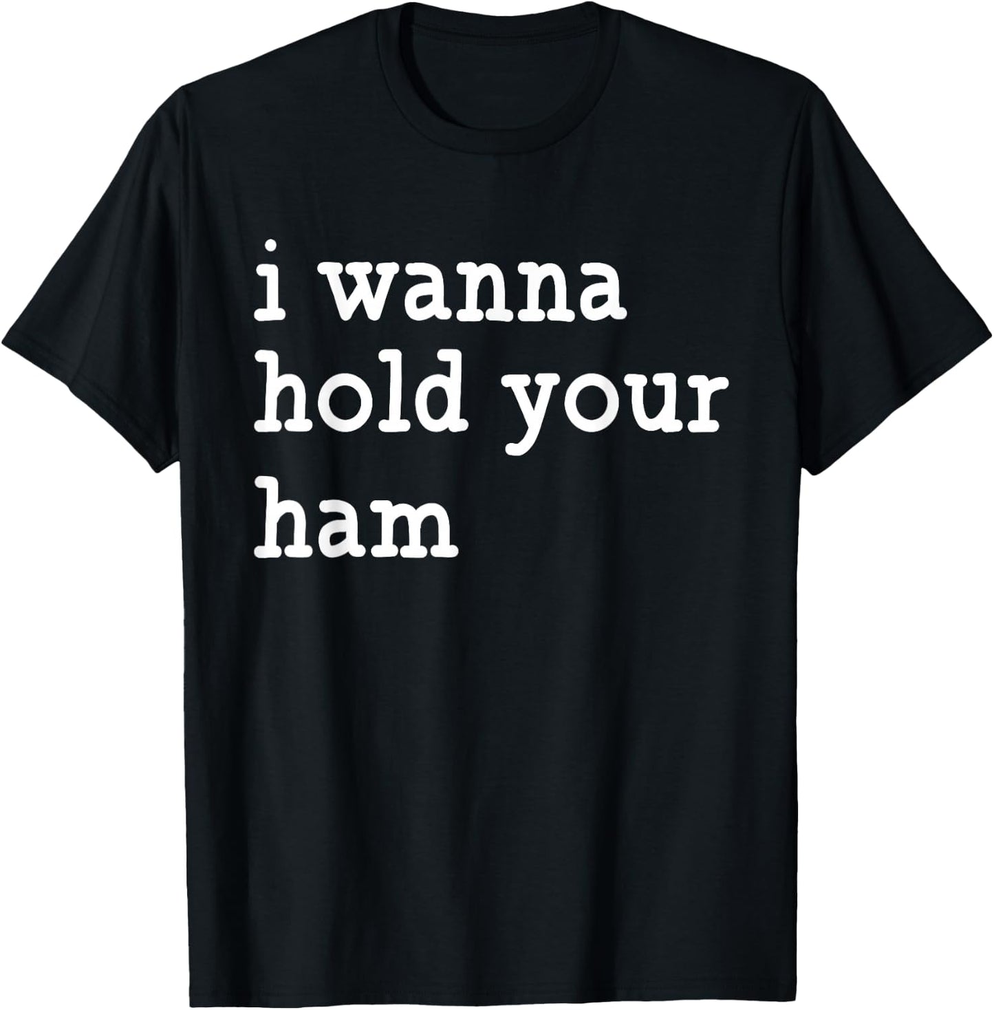 I Wanna Hold Your Ham, Funny Group Thanksgiving T-Shirt - T-Shirt | Black
