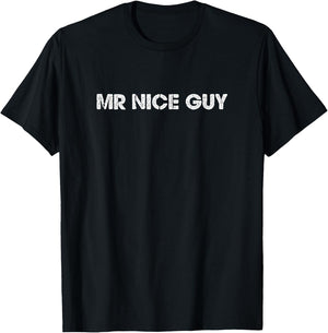 Funny Sayings Mr Nice Guy - Men's Black Classic Fit Short Sleeve Cotton Blend - Small T-Shirt - T-Shirt | Black