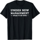 Under New Management Speak to My Wife Recently Married T-Shirt - T-Shirt | Black