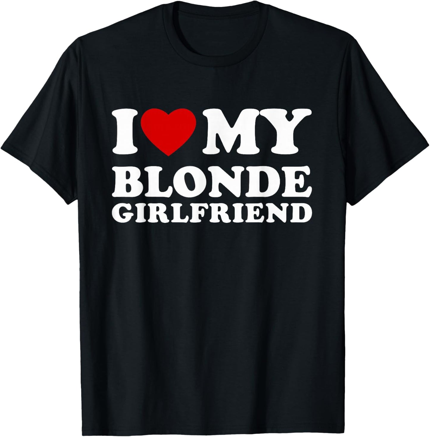 I Love My Blonde Girlfriend Hot GF Outfits Women's Black Hipster Classic Crew Short Sleeve Small T-Shirt - T-Shirt | Black