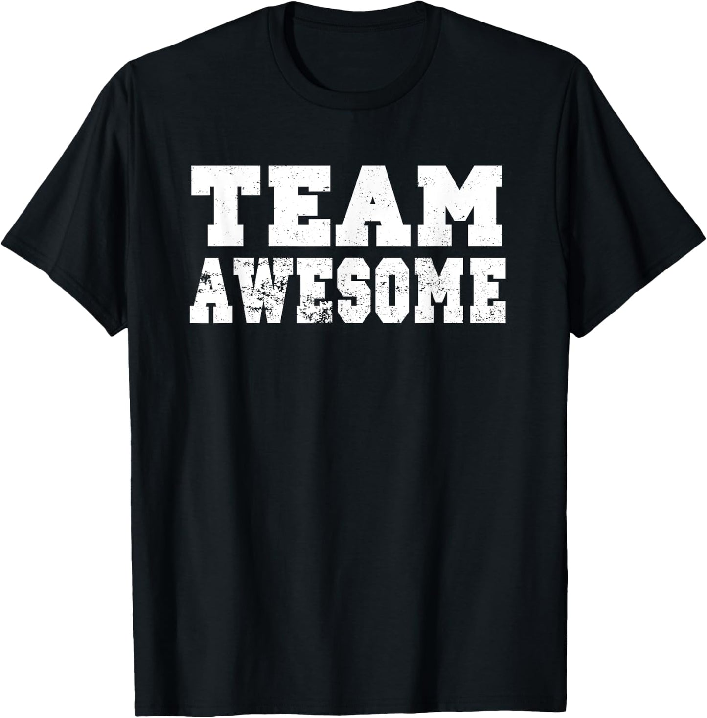 Team Awesome Shirt - Funny Game Saying T-Shirt - T-Shirt | Black