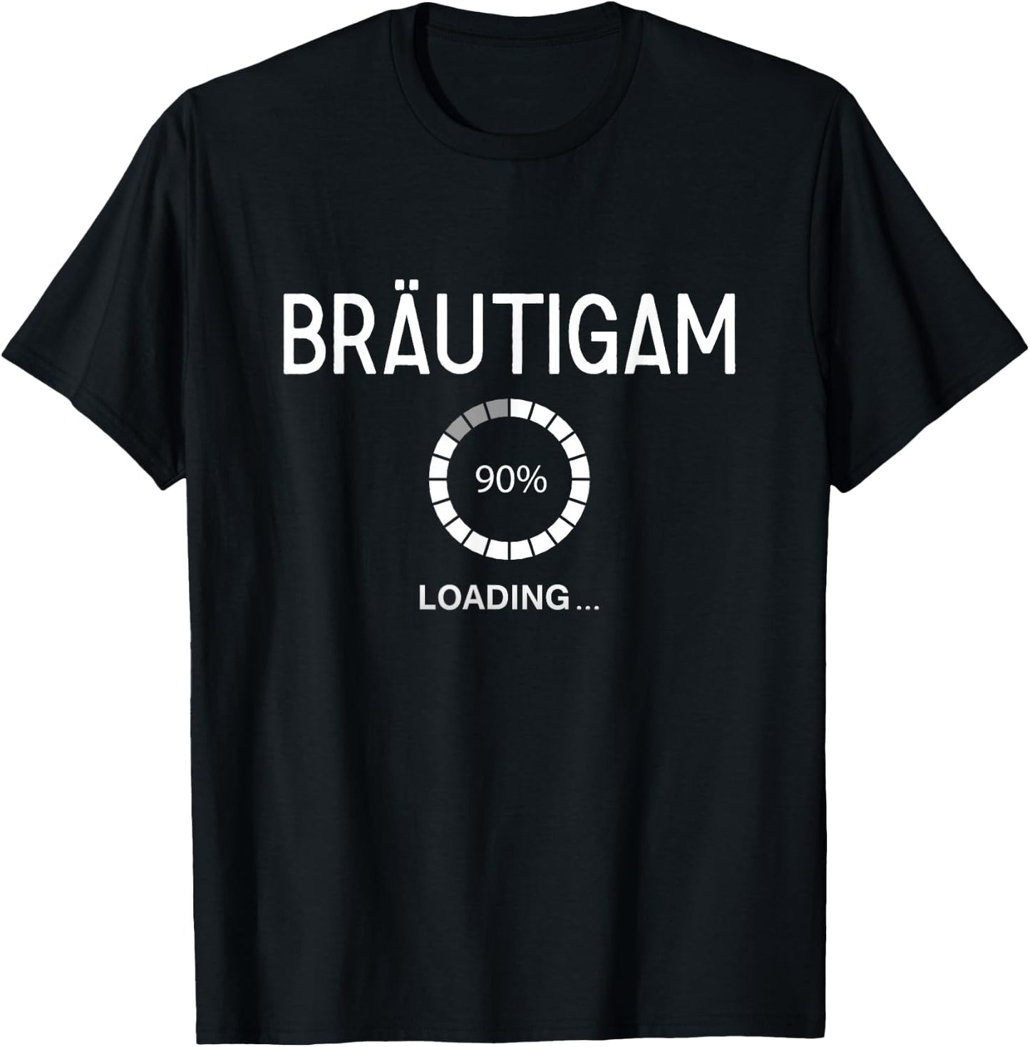 BRÄUTIGAM LOADING JGA Männer Bräutigam Outfit T-Shirt - T-Shirt | Black