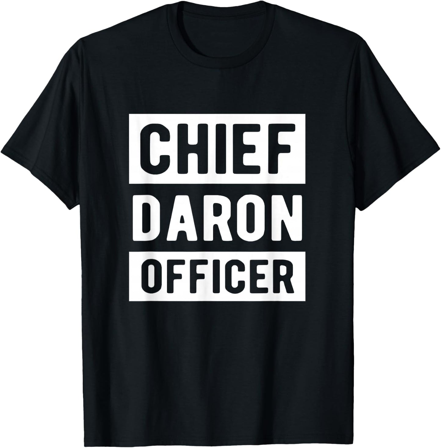 Chief Daron Officer Humour Young Dad Party and Christmas , Black, S T-Shirt - T-Shirt | Black