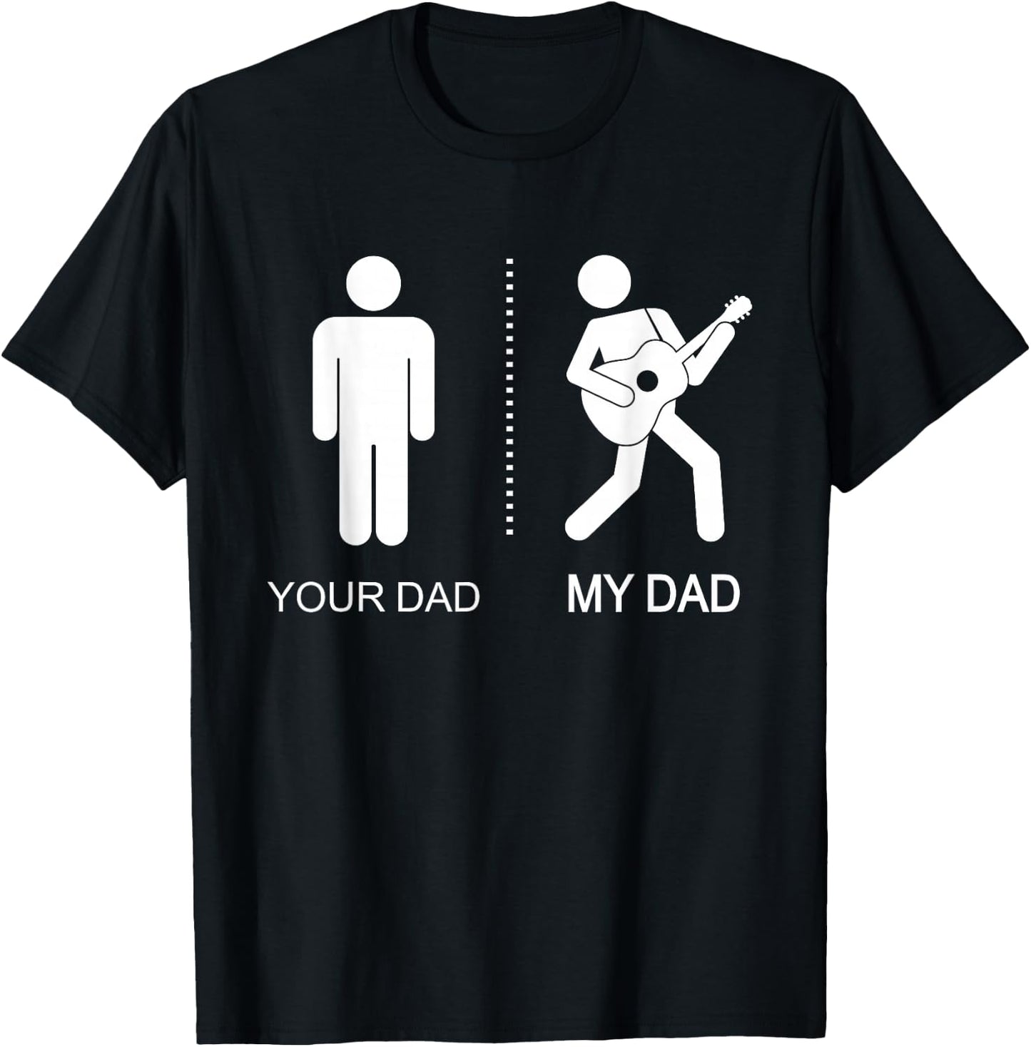 Your Dad My Dad Funny Dad Guitarist Father's Day T-Shirt - T-Shirt | Black