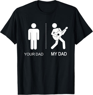 Your Dad My Dad Funny Dad Guitarist Father's Day T-Shirt - T-Shirt | Black