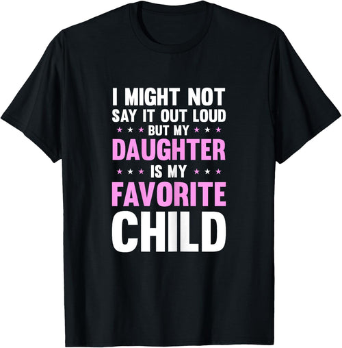 My Daughter Is My Favorite Child Mothers Day Funny Mom Mama