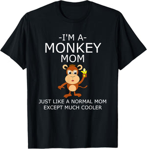 I'm A Monkey Mom T Shirt T-Shirt - T-Shirt | Black