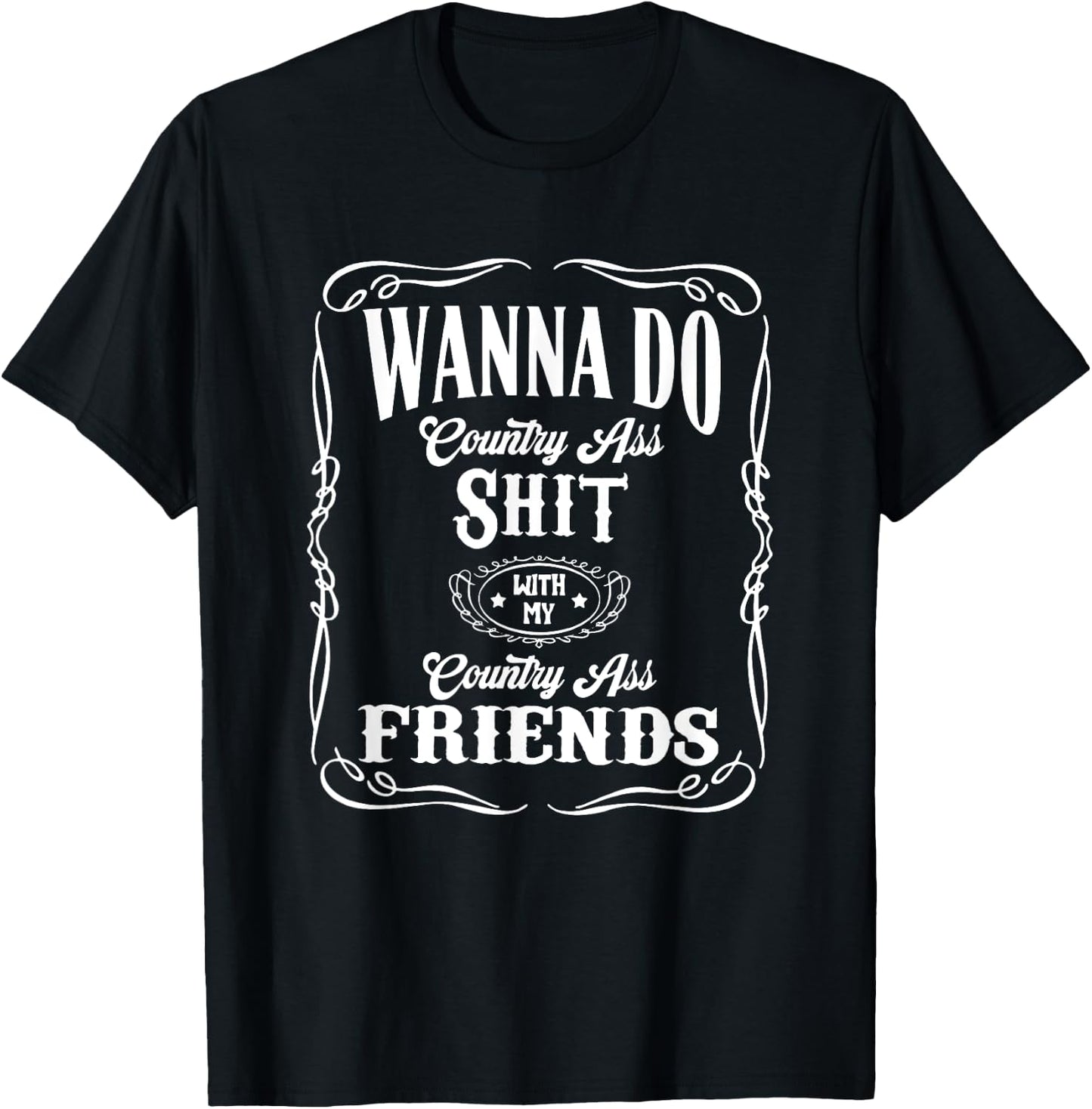 Country I Just Wanna Do Country Nashville T-Shirt - T-Shirt | Black