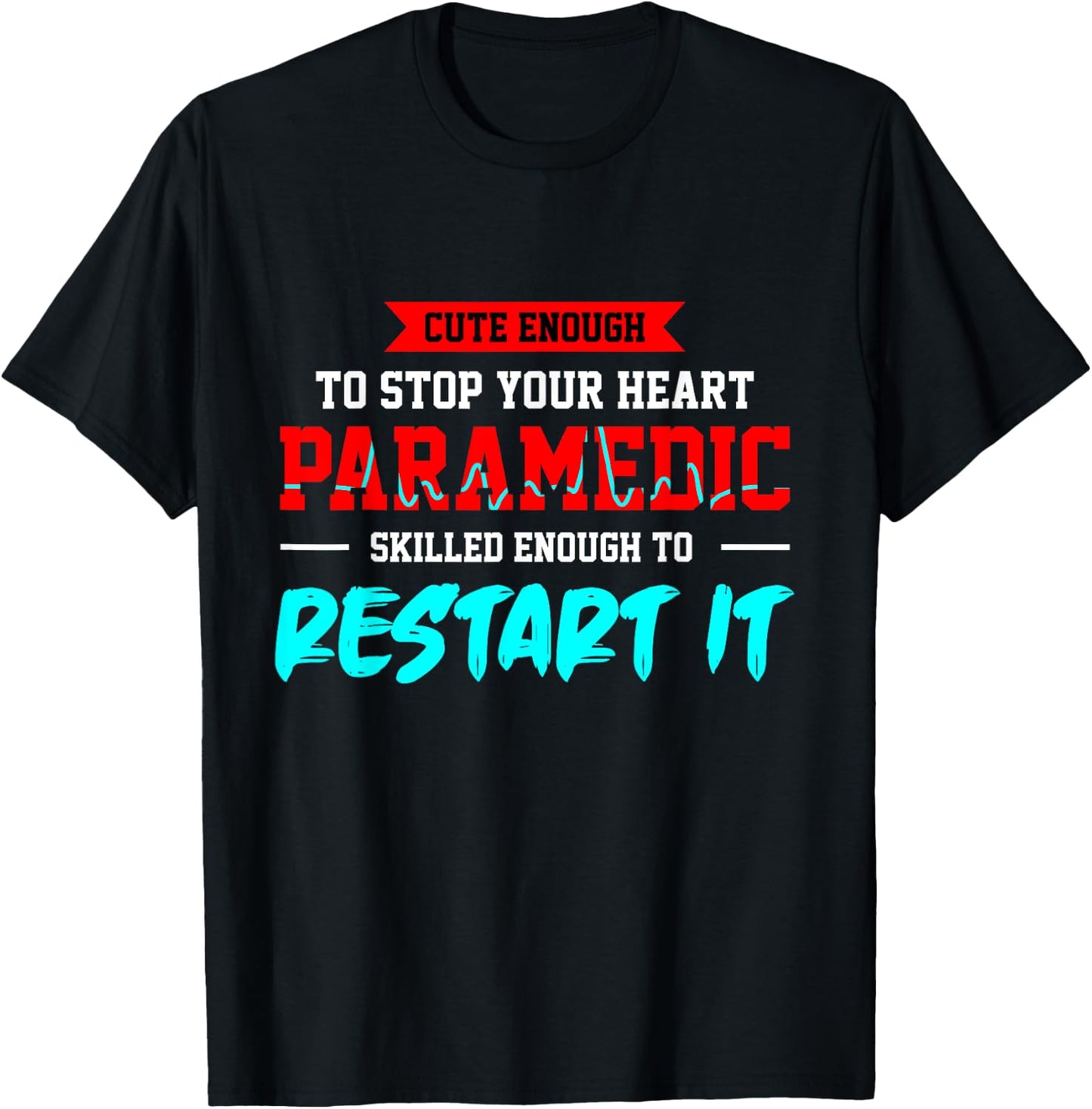 Paramedic Emergency Paramedic Paramedic Doctor Gift T-Shirt - T-Shirt | Black