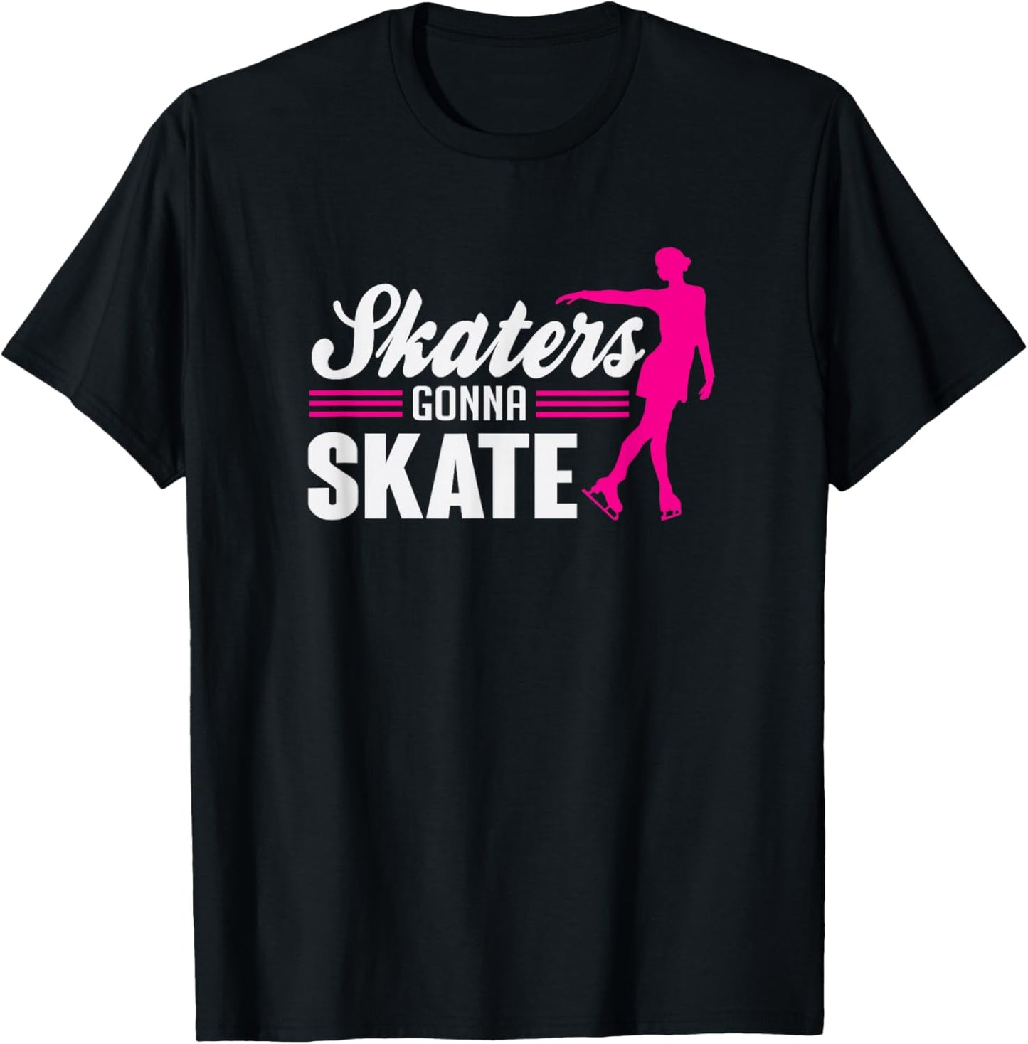 Cute Skaters Gonna Skate Funny Figure Skating T-Shirt - T-Shirt | Black